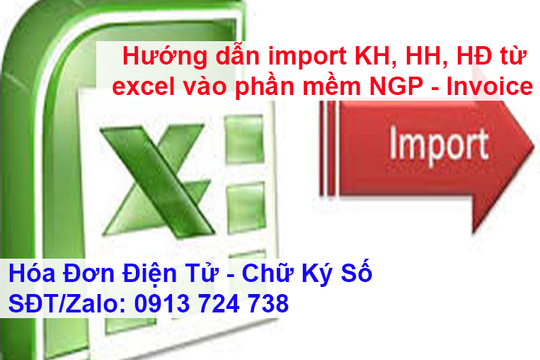 HƯỚNG DẪN IMPORT KHÁCH HÀNG, HÀNG HÓA, HÓA ĐƠN TỪ EXCEL VÀO PHẦN MỀM NGP - INVOICE