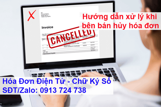 Hướng dẫn xử lý khi bên bán hủy hóa đơn