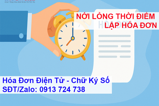Nới lỏng thời điểm lập hóa đơn